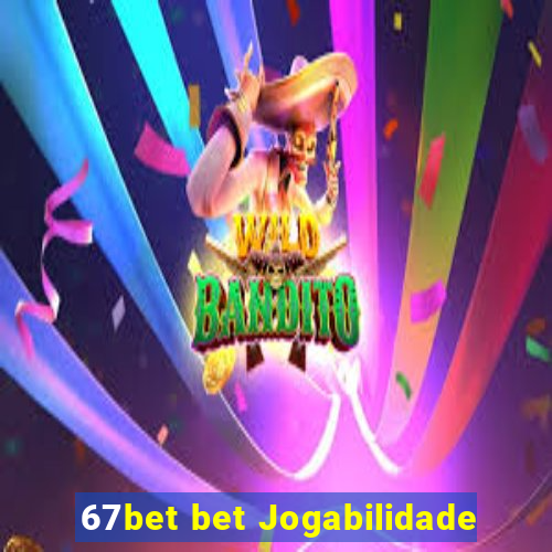 67bet bet Jogabilidade